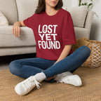 Lost Yet Found Text T-Shirt