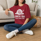 Lower The Bar T-Shirt