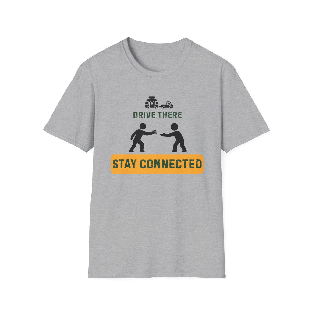 Drive there stay connected – Adventure Graphic Art T-Shirt