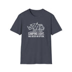 Camping light was never an option – Adventure Graphic Line Art T-Shirt