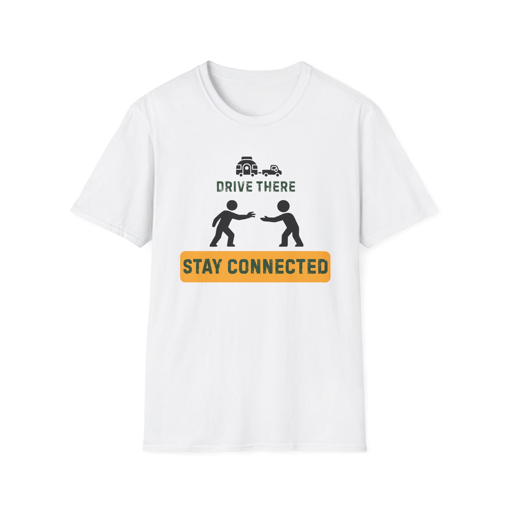 Drive there stay connected – Adventure Graphic Art T-Shirt