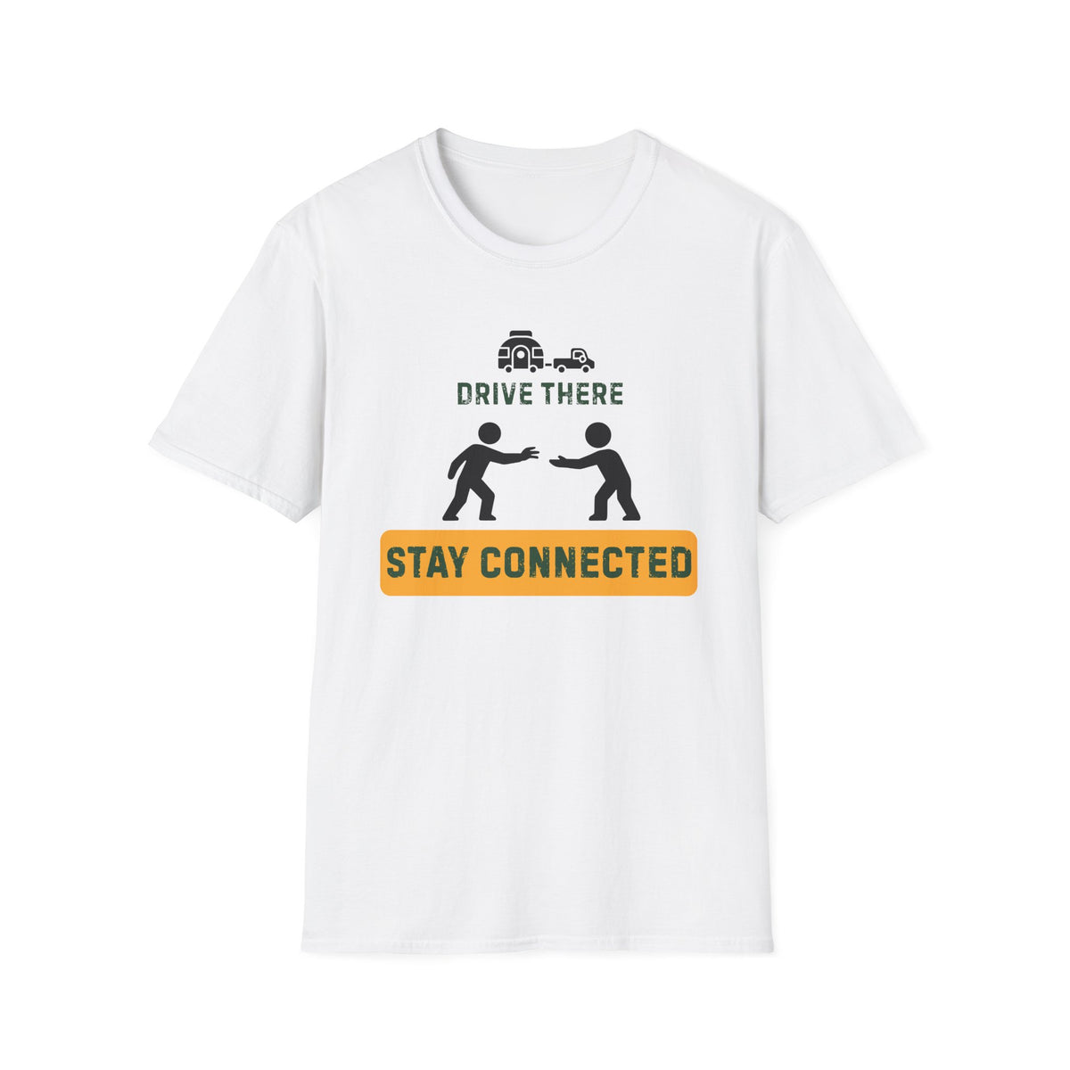 Drive there stay connected – Adventure Graphic Art T-Shirt