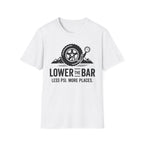 Lower The Bar T-Shirt