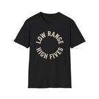Low Range High Fives T-Shirt