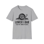 Lower The Bar T-Shirt