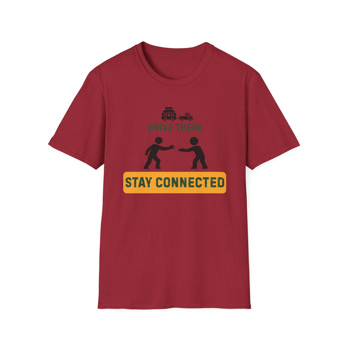 Drive there stay connected – Adventure Graphic Art T-Shirt