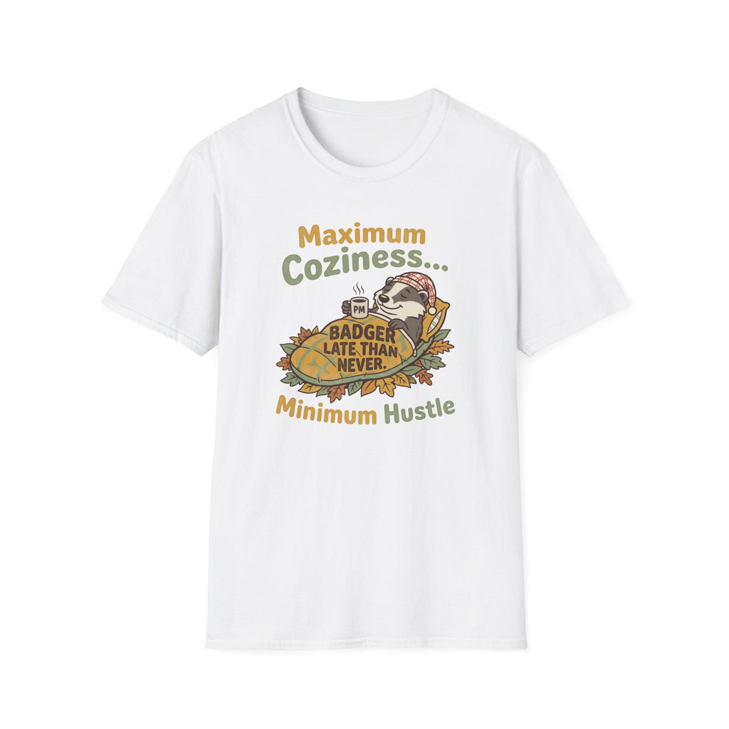 Maximum coziness badger – Adventure Graphic Cartoon Art T-Shirt