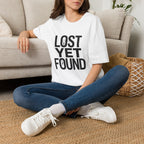 Lost Yet Found Text T-Shirt