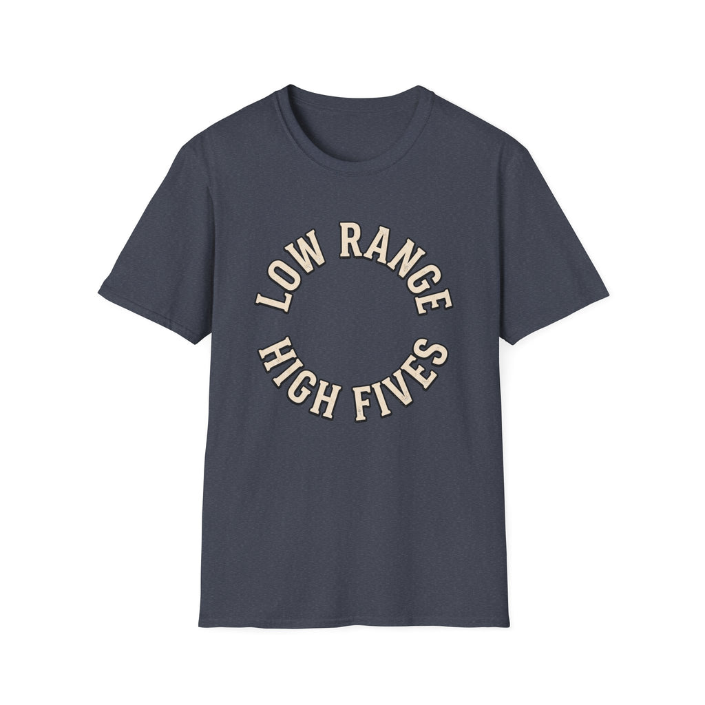 Low Range High Fives T-Shirt