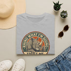 Rhino what I am doing – Adventure Graphic Badge Art T-Shirt