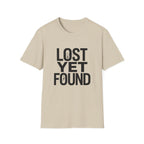 Lost Yet Found Text T-Shirt