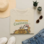 Maximum coziness badger – Adventure Graphic Cartoon Art T-Shirt