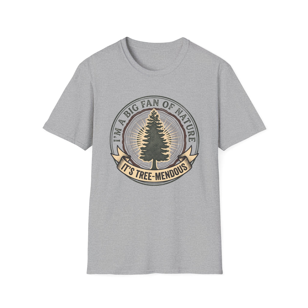 Big fan of nature its treemendous – Adventure Graphic Badge Art T-Shirt