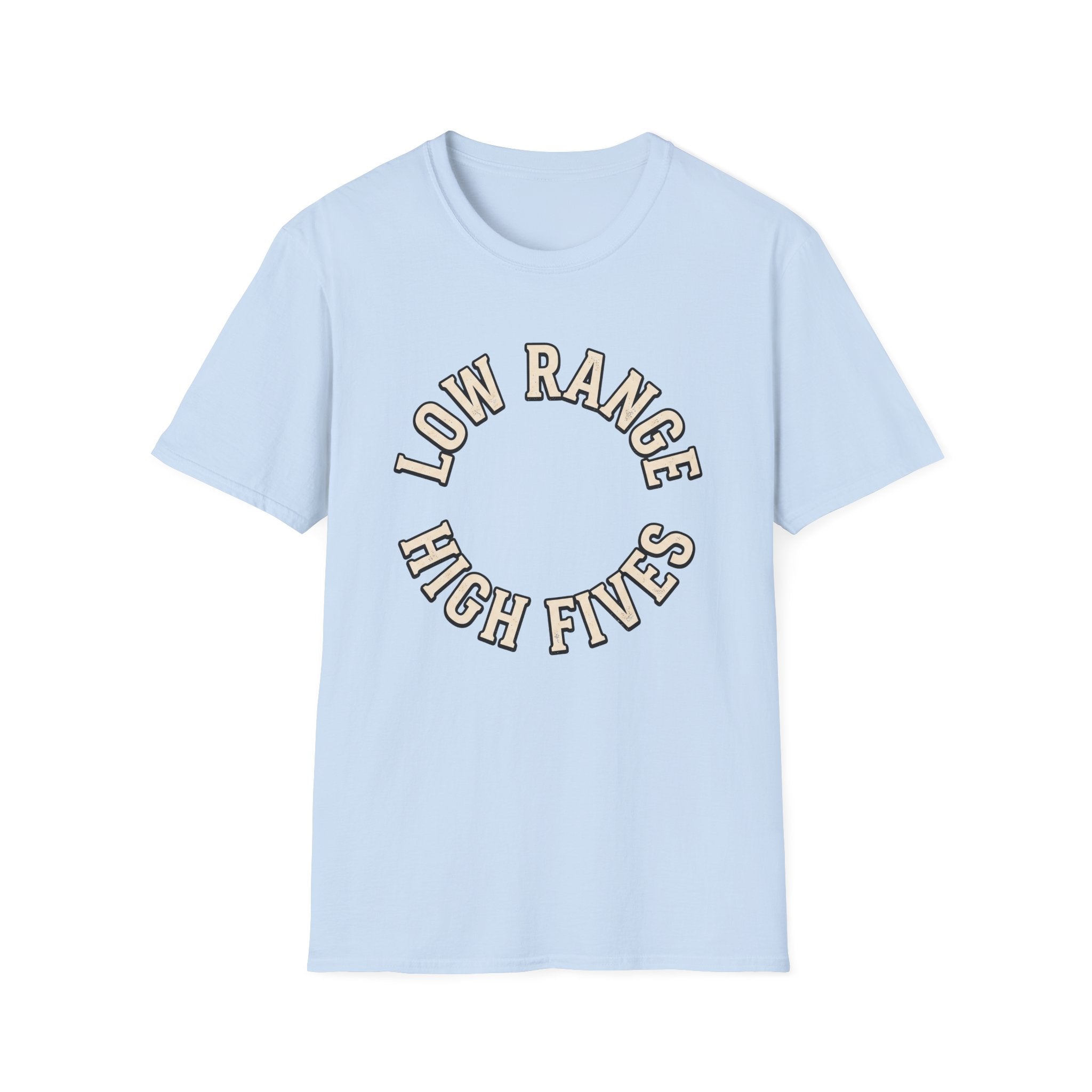 Low Range High Fives T-Shirt
