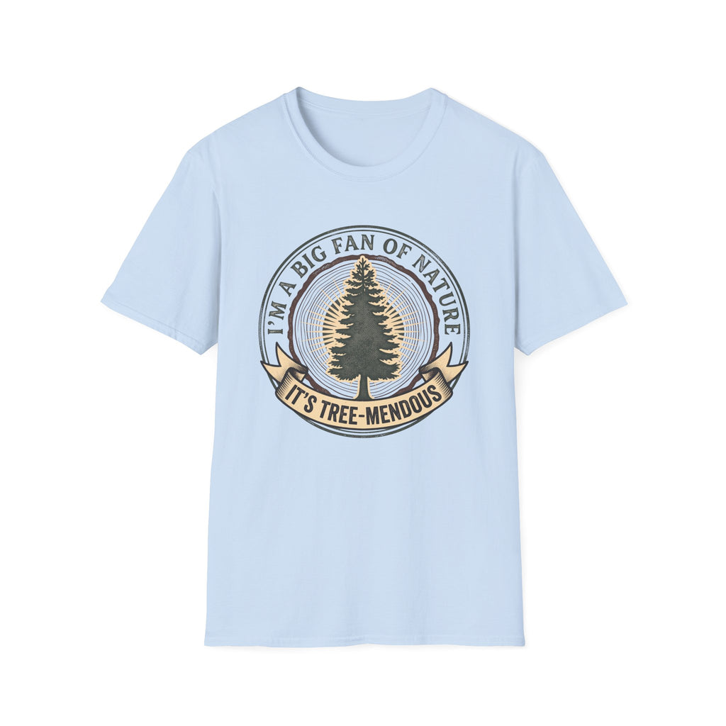 Big fan of nature its treemendous – Adventure Graphic Badge Art T-Shirt