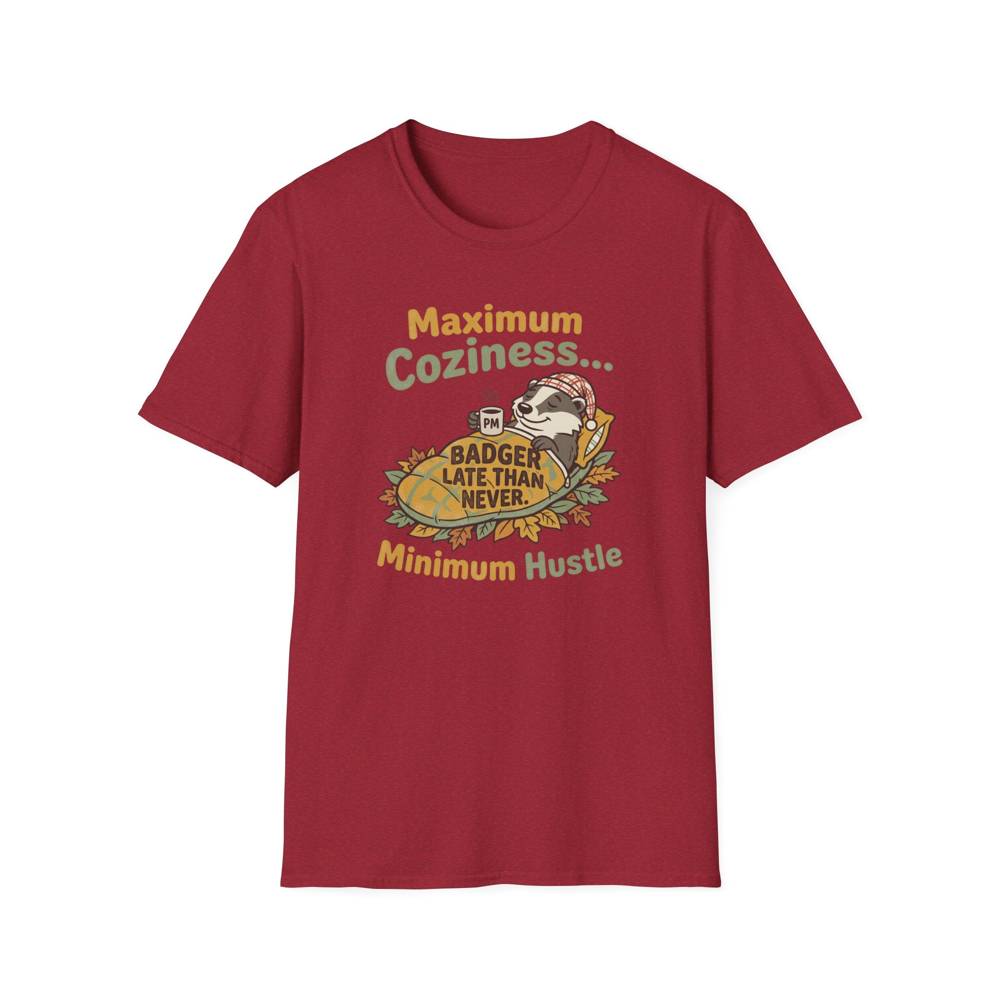 Maximum coziness badger – Adventure Graphic Cartoon Art T-Shirt