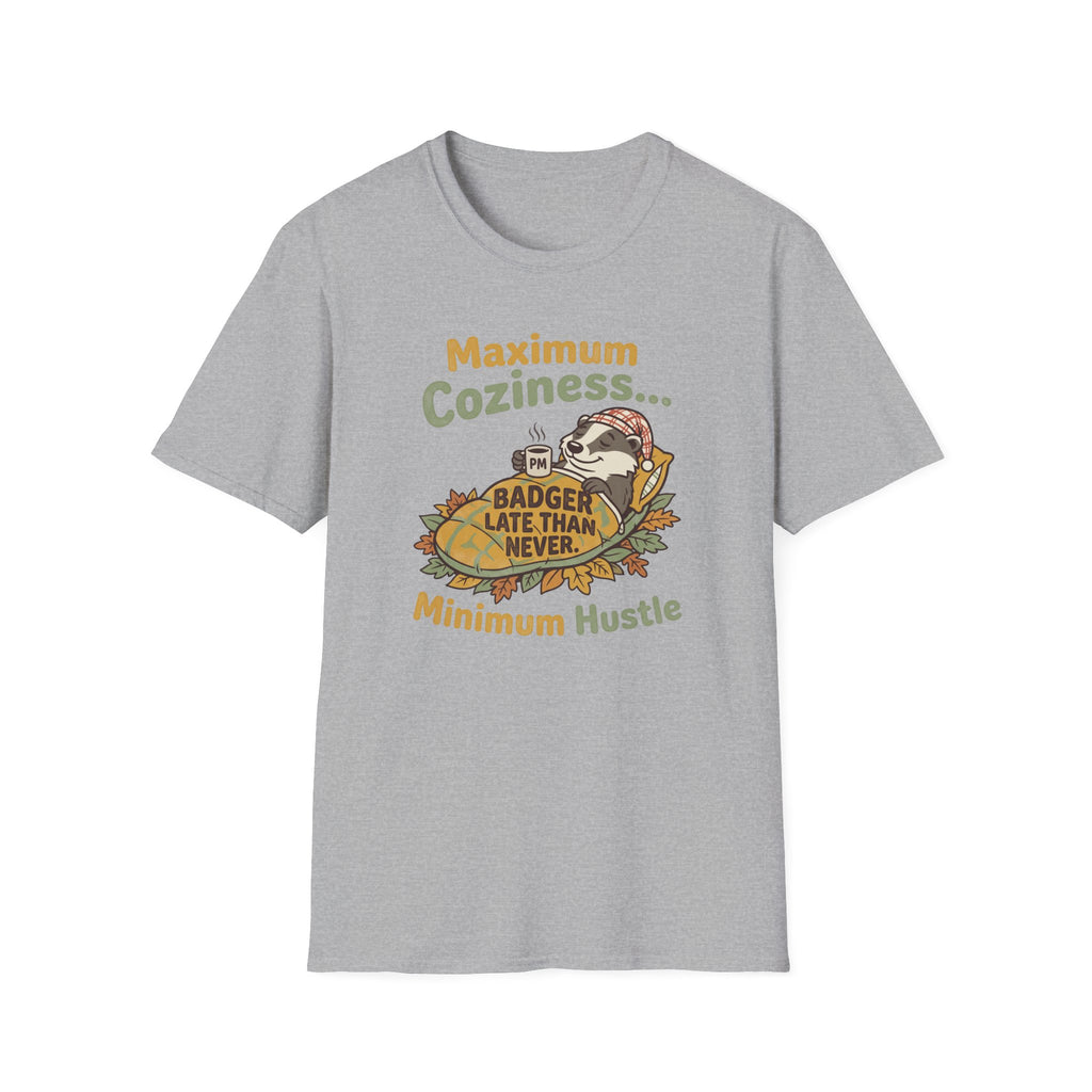 Maximum coziness badger – Adventure Graphic Cartoon Art T-Shirt