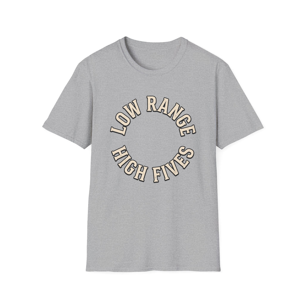 Low Range High Fives T-Shirt