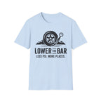 Lower The Bar T-Shirt